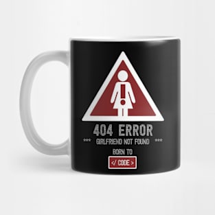 404 Love Missing: Hilarious Adventures in Searching for a Girlfriend Mug